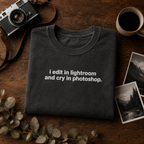 i edit in lightroom and cry in photoshop.
