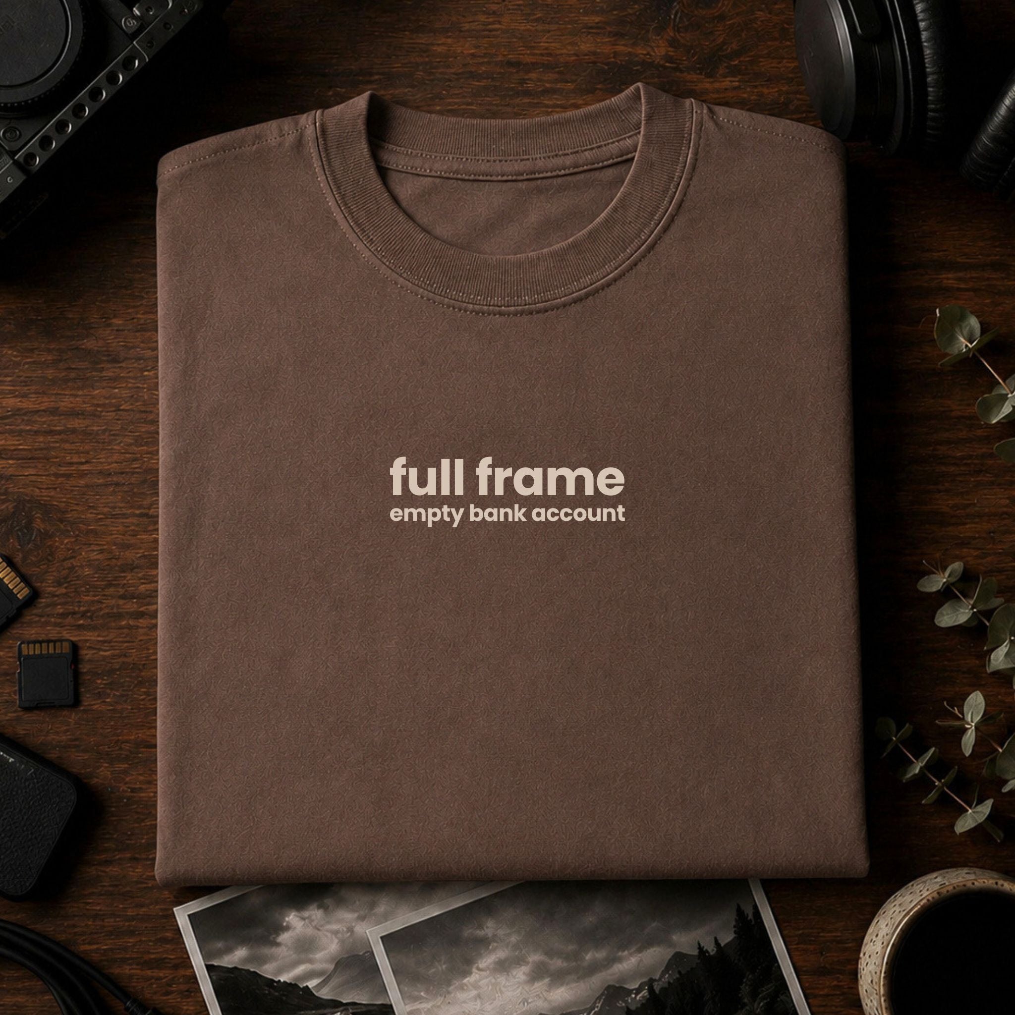full frame, empty bank account