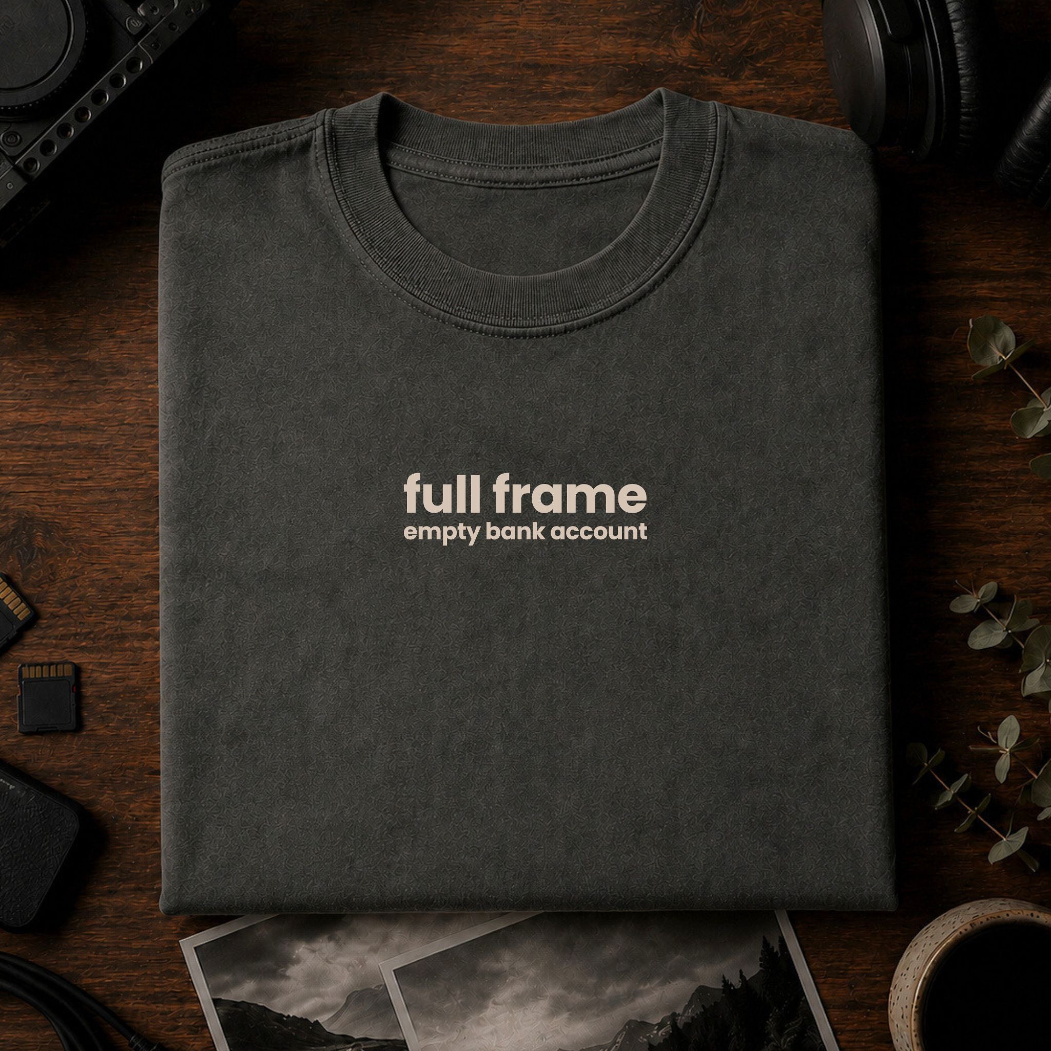full frame, empty bank account